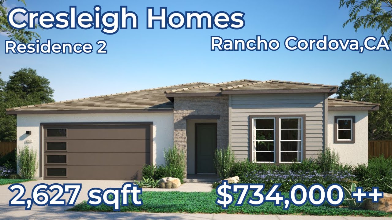Cresleigh Homes~Residence 2~Rancho Cordova, CA~2627 sqft~Starting $734,000 ++ Sacramento Real Estate