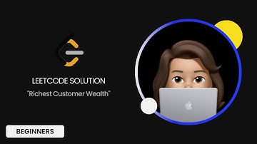 Leetcode problem: Richest Customer Wealth solution