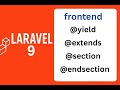 Part 3 | Mastering front-end blog in Laravel: @yield, @extends, @section &amp; Syntax Error Fixes.