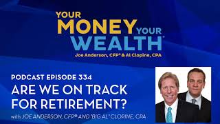 Are We On Track for Retirement? Financial Plan Spitball Analysis-  334