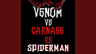 Venom VS Carnage VS Spiderman