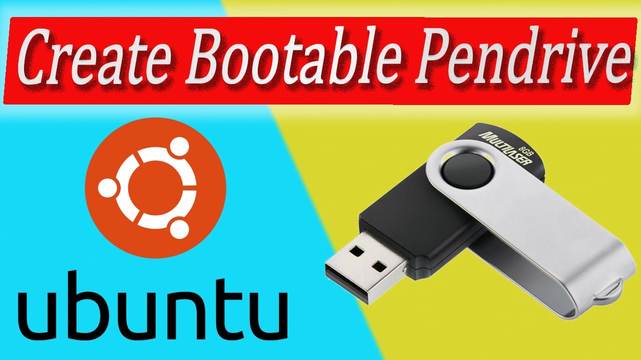 How To Create Ubuntu Linux Bootable Pendrive.