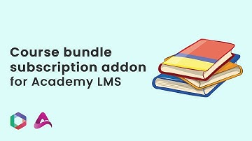 Course bundle subscription addon for Academy LMS