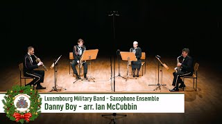 Danny Boy - arr. Ian McCubbin (Luxembourg Military Band - Saxophone Ensemble)