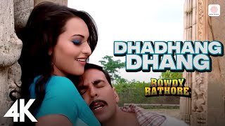 Dhadhang Dhang | 4K Video | Rowdy Rathore|Akshay, Sonakshi|Shreya Ghoshal |Sajid Wajid 🥁🔥