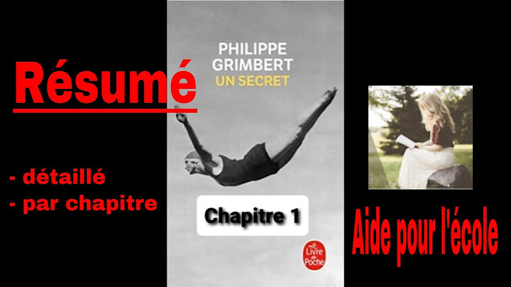 Résumé - Un Secret - Complet et détaillé par chapitre - Philippe Grimbert