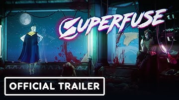 Superfuse - Official Reveal Trailer