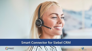 Smart Connector for Siebel CRM
