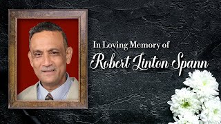 Celebrating the life of Robert Linton Spann (Burial to follow, see link in description)