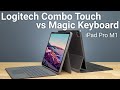 Logitech Combo Touch vs Magic Keyboard Full Comparison