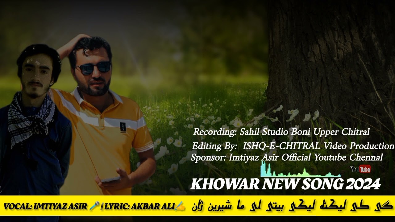 Geki lagnaleki biti a ma shirin xan | khoware new song 2024 | Imtiaz asir new song ||