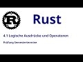 4.1 Rust: Logische Ausdrücke und Operatoren
