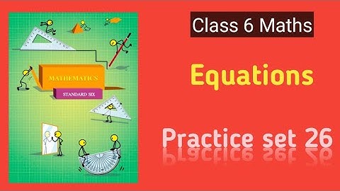 Class 6 Maths/Practice set 26/Equations/Maharashtra state board #class6maths