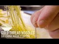 Chinese Noodles as Thin as a Thread - Eat China (S2E6)