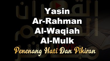 Zikir Menghibur Hati dan Pikiran Surah Alkahfi Dzikir Pagi Yasin Alrahman Alwaqeah Almulk  Alaa Aql