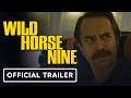 Wild Horse Nine Official Trailer 2026 John Malkovich Sam Rockwell Steve Buscemi 