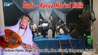 Duda - Karya Emas Mas'ud Sidik - Perform Fahmi Degel - Cisauk Serpong Tanggerang