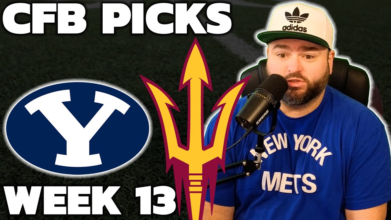 byu-vs-arizona-state-week-13-bets-college-football-picks-with-kyle