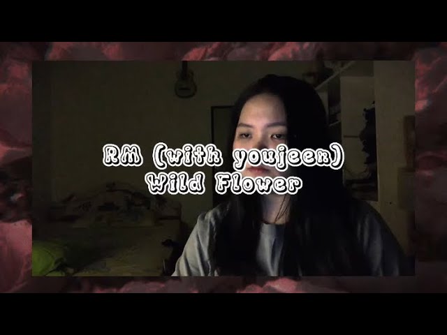 RM - Wild Flower (with youjeen) | cover by Yona