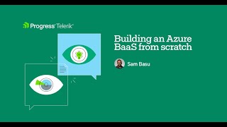 Sam Basu Building an Azure BaaS from scratch #twitch #stream