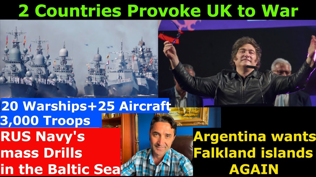 UK to fight 2 Wars. RUS' Baltic Fleet conducts mass Drills. Argentina wants Falkland Islands from Uk