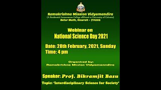 National Science Day 2021 : 'Interdisciplinary Science for Society' by Prof. Bikramjit Basu