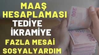 Maaş Hesaplamasi, Tedi̇ye İkrami̇ye Bütün Hepsi̇ni̇ Hesapladik, Kemal Demi̇r