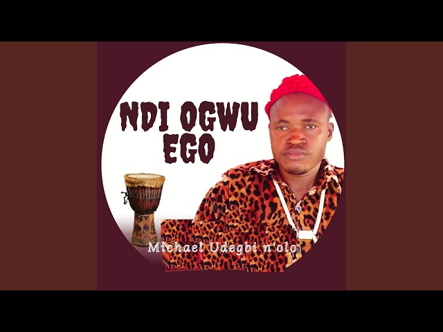 Ndi Ogwu Ego class=