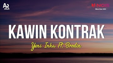 Kawin Kontrak - Yeni Inka Ft. Brodin (LIRIK)