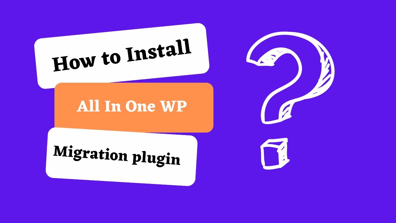 How to Install All in One WP Migration Plugin || Easy Backup and ...