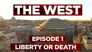 Genius of Western Civilization - Ep. 1: Liberty or Death? (4K)  [6-part Celebration of The West]