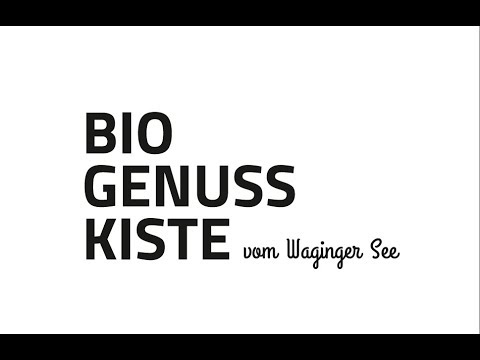 Die BIO GENUSS KISTE vom Waginger See