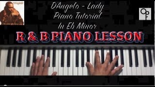 D'Angelo - Lady Piano Tutorial (Easy 2 Learn!!) (R&B)
