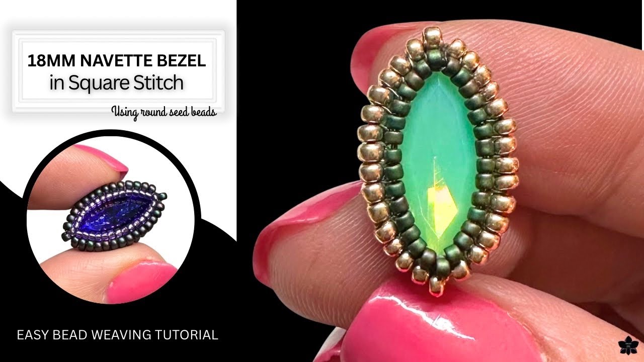 Square Stitch Bezel Beading Tutorial for 18mm Navette Crystal