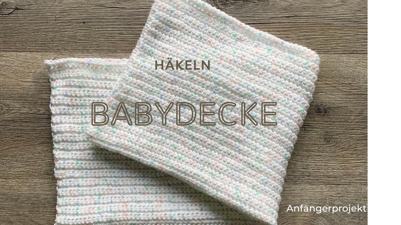 Babydecke häkeln - super einfach