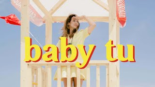 Baby Tu (official Video)