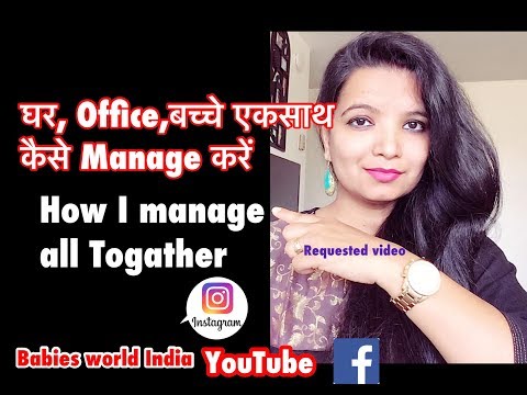 3 IMPORTANT TIPS How I manage work , Home & Kids activities