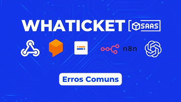 Whaticket SaaS - Erros Comuns