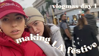 Vlogmas - Day 1 - Making LA festive ❄️