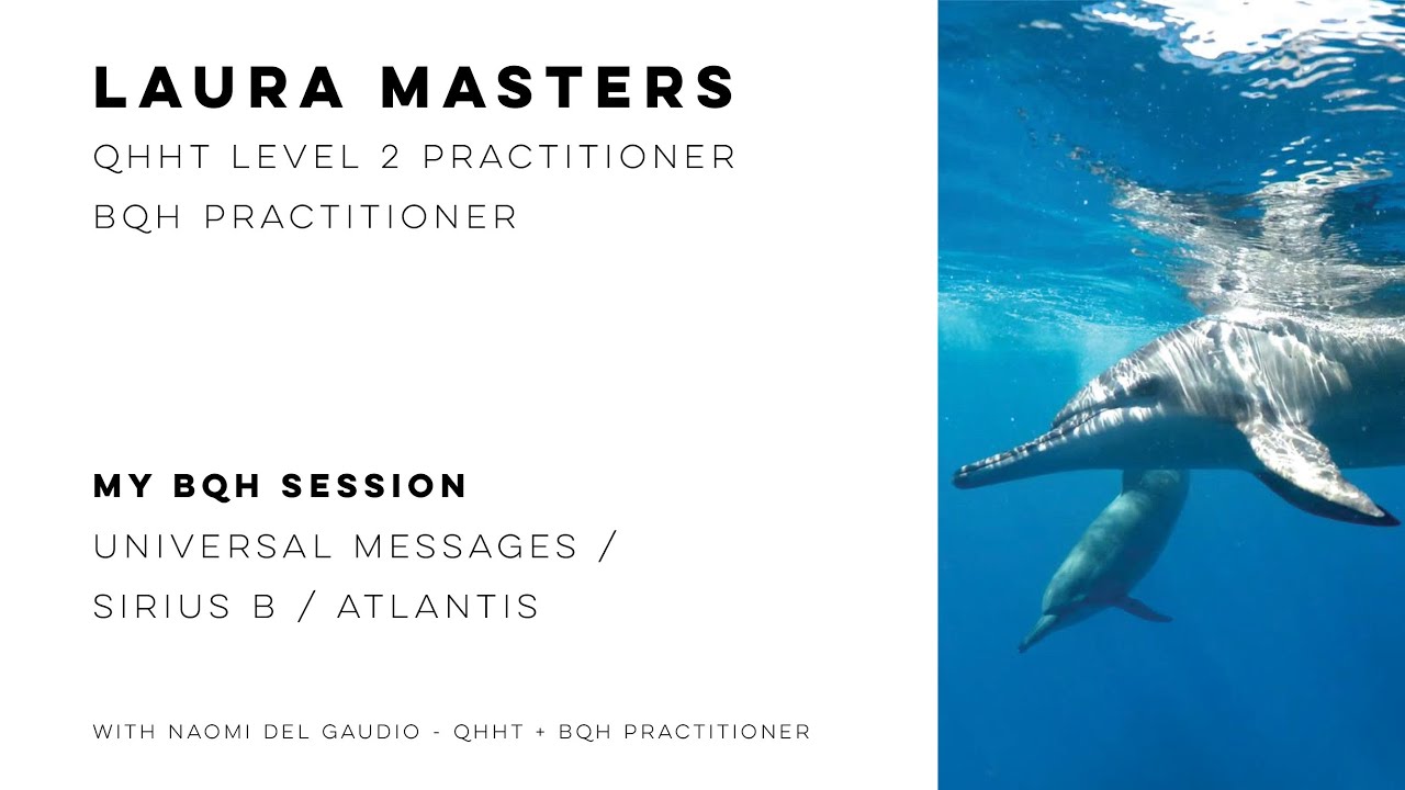 My BQH Session - Universal Messages, Sirius B, and Atlantis