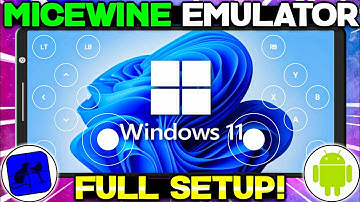 🔥 Play PC games on Android - Micewine Emulator Full Setup And Settings | Best windows emulator