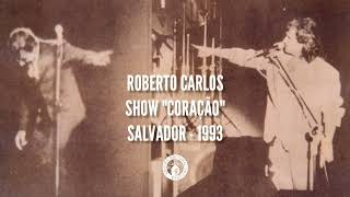 Roberto Carlos e Robertinho Carlinhos - Número do show "Coração" - 1993 (áudio)