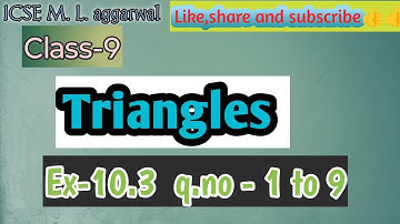 Class-9 M.L aggarwal chapter-10 Triangles |Ex-10.3 q.no - 1 to 9 (part-1) full solution🖋️🖋️