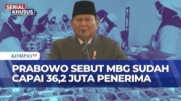 Bicara Capaian MBG, Presiden Prabowo: Program Makan Bergizi Gratis Sentuh 36,2 Juta Penerima Manfaat
