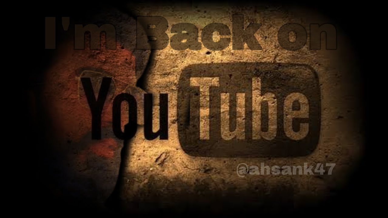 Back on YouTube | comeback after a long time | Hope to be regular - YouTube