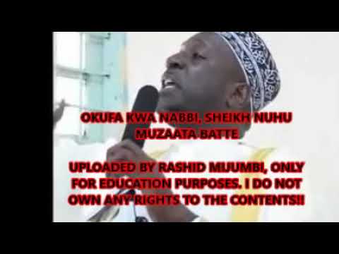 Okufa kwa Nabbiby sheikh Nooh muzaat batte