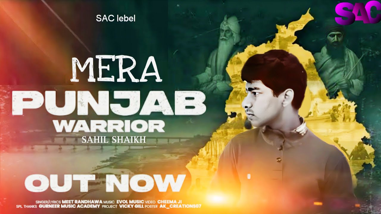 Mera Punjab Warrior | Sahil Shaikh FT.SAC | SAC present | Pray for punjab 2025