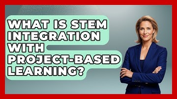 What Is STEM Integration With Project-Based Learning? - Gen Alpha Adventures