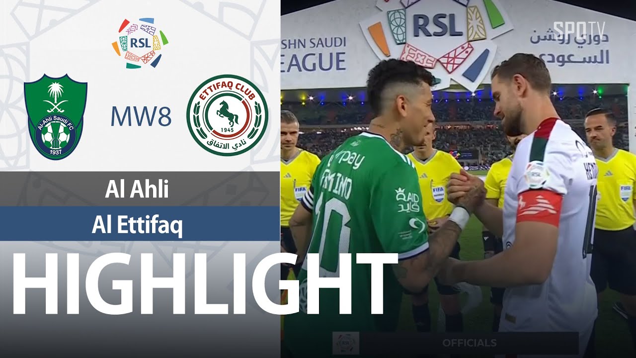 [Liga Arab Saudi] Highlights - Al Ahli vs Al Ettifaq | Roshn Saudi ...