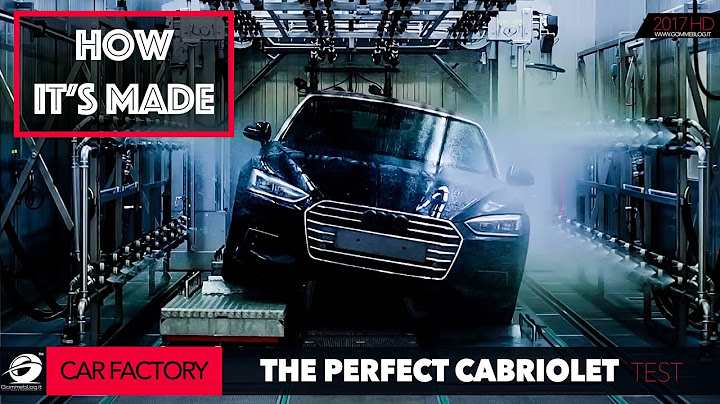 Audi Cars HOW IT'S MADE The perfect CABRIOLET Review Automobile Factory [GOMMEBLOG]